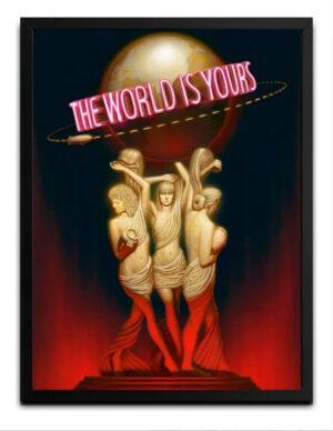 The World is Yours